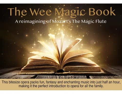 The Wee Magic Book: A Reimaginging of Mozart’s “The Magic Flute” – SOLD OUT